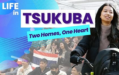 Life in Tsukuba -Two Homes, One Heart